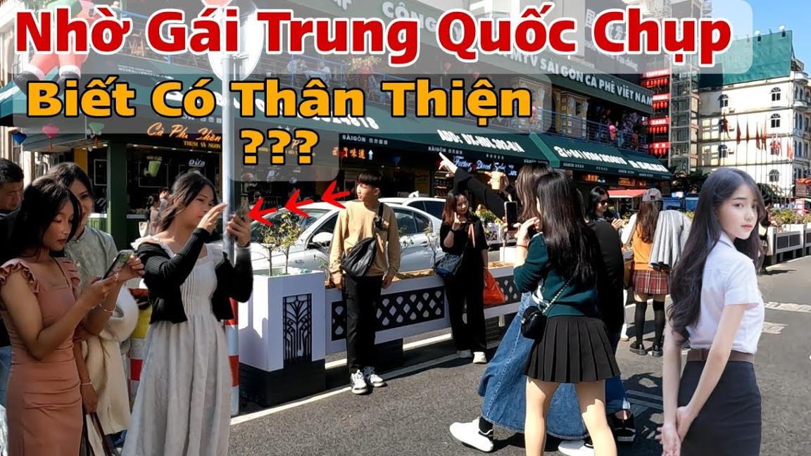 Trai Việt Nam Nhờ Gái Trung Quốc Chụp Ảnh Biết Được Có Thân Thiện ???