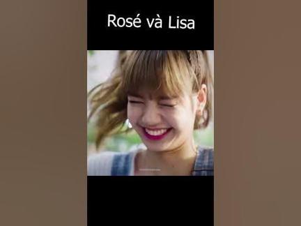 Rosé and Lisa Blackpink - Gái xinh Châu Á p29 #shorts