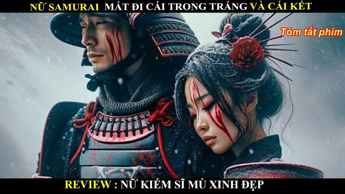Nữ samurai mất đi cái trong trắng và cái kết - Review phim kiếm sĩ mù xinh đẹp