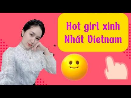 Hot girl xinh nhat Viet nam