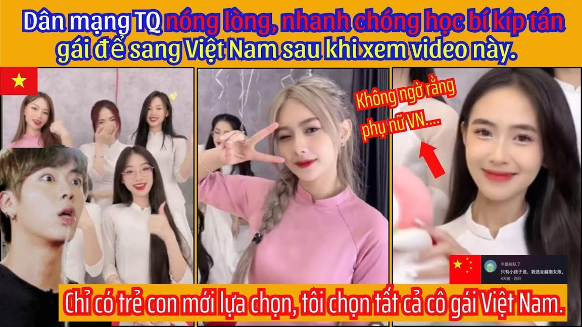 Dân mạng TQ nóng lòng, nhanh chóng học bí kíp tán gái để sang Việt Nam sau khi xem video này.