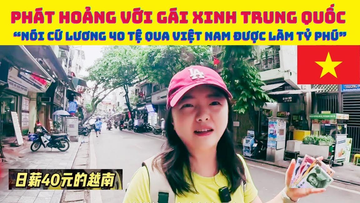 Phát hoảng với Gái xinh trung quốc nói cứ lương 40 tệ một ngày qua Việt Nam được làm triệu phú?