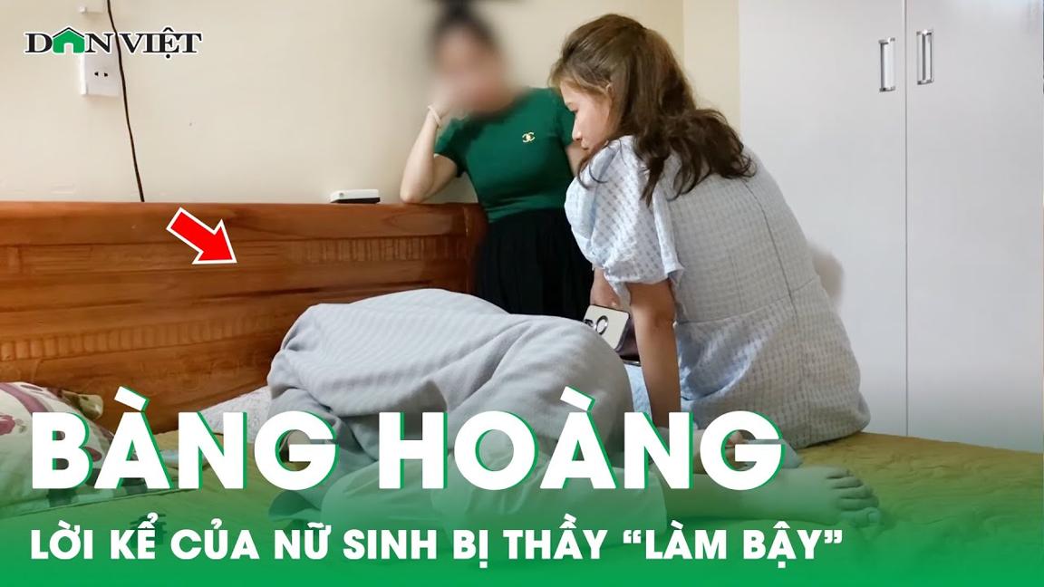 Lời kể bàng hoàng của nữ sinh lớp 7 bị thầy giáo dụ dỗ “làm bậy” ở nhà nghỉ 7 tầng | Dân Việt