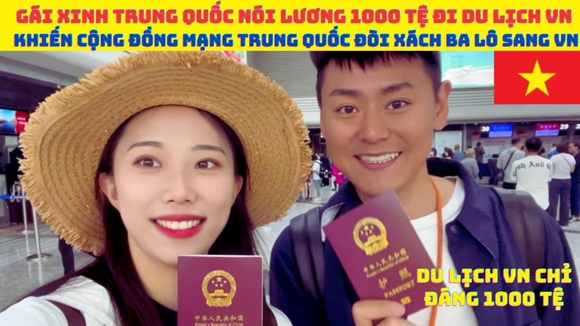 Gái xinh Trung Quốc nói lương 1000 tệ đi du lịch Việt Nam khiến cộng đồng mạng Trung Quốc xem mà Sốc