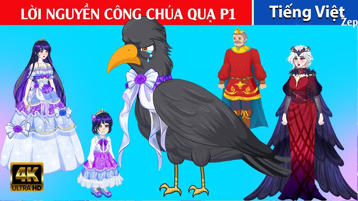 🦇 LỜI NGUYỀN CÔNG CHÚA QUẠ P1 🦇 Cổ Tích Việt Nam | Quà Tặng Cuộc Sống | Truyện cổ tích