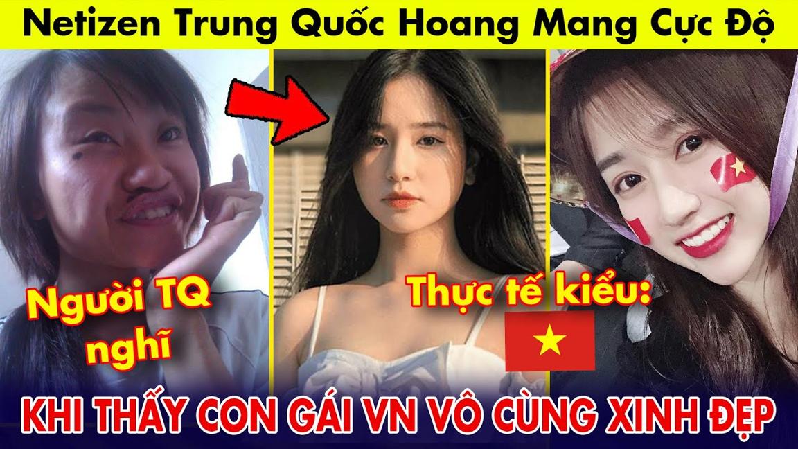 Netizen Trung Quốc hoang mang cực độ khi thấy con gái Việt Nam vô cùng xinh đẹp | Netizen React